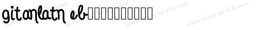 gitanlatn eb字体下载字体转换